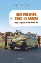 Couverture du livre « Een vreemde eend in Afrika » de Gert Duson aux éditions Uitgeverij Lannoo