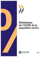 Couverture du livre « Statistiques de l'OCDE de la population active 2012 » de  aux éditions Ocde