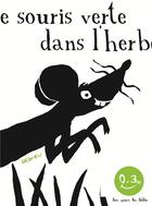 Couverture du livre « Une souris verte » de Thierry Dedieu aux éditions Seuil Jeunesse