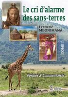 Couverture du livre « Le cri d alarme des sans-terres tome i » de Mbonimana Frederic aux éditions Sydney Laurent