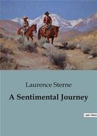 Couverture du livre « A Sentimental Journey » de Laurence Sterne aux éditions Culturea