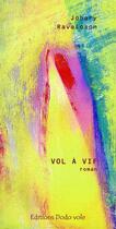 Couverture du livre « Vol a vif » de Sophie Bazin et Johary Ravaloson aux éditions Dodo Vole
