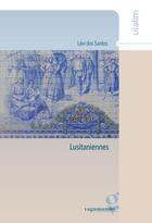 Couverture du livre « Lusitaniennes » de Levi Dos Santos aux éditions Vagamundo
