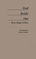 Couverture du livre « God Inside Out: Siva's Game of Dice » de Shulman David aux éditions Oxford University Press Usa