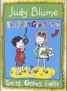 Couverture du livre « GOING GOING GONE - THE PAIN AND THE GREAT ONE » de Judy Blume aux éditions Pan Macmillan