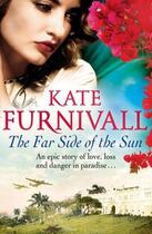 Couverture du livre « The Far Side of the Sun » de Kate Furnivall aux éditions Little Brown Book Group Digital