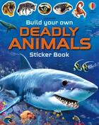 Couverture du livre « Build your own deadly animals : sticker book » de Franco Tempesta et Simon Tudhope aux éditions Usborne
