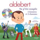Couverture du livre « Aldebert - ma p'tite compile » de Aldebert/Guerlais aux éditions Hachette Enfants
