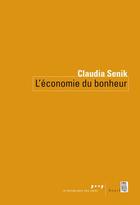 Couverture du livre « L'économie du bonheur » de Claudia Senik aux éditions Seuil