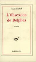 Couverture du livre « L'obsession de delphes » de Jean Sulivan aux éditions Gallimard