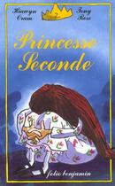 Couverture du livre « Princesse seconde » de Oram/Ross aux éditions Gallimard-jeunesse