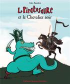 Couverture du livre « Le Piratosaure et le Chevalier Noir » de Alex Sanders aux éditions Gallimard Jeunesse Giboulees