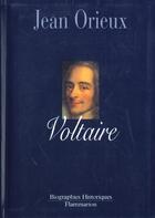 Couverture du livre « Voltaire » de Jean Orieux aux éditions Flammarion