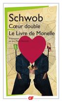 Couverture du livre « Coeur double ; le livre de Monelle » de Marcel Schwob aux éditions Flammarion