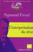 Couverture du livre « L'interprétation du rêve » de Sigmund Freud aux éditions Puf