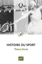 Couverture du livre « Histoire du sport (5e édition) » de Thierry Terret aux éditions Que Sais-je ?