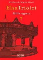 Couverture du livre « Mille regrets » de Elsa Triolet aux éditions Denoel