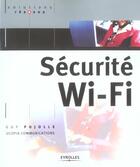 Couverture du livre « Sécurité Wi-Fi » de Guy Pujolle aux éditions Eyrolles