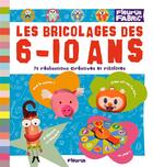 Couverture du livre « Les bricolages des 6-10 ans » de  aux éditions Fleurus