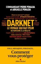 Couverture du livre « Darknet, le voyage qui fait peur » de Pierre Penalba et Abigaelle Penalba aux éditions Albin Michel