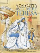 Couverture du livre « A calcutta avec mere teresa ed 99 » de  aux éditions Bayard Jeunesse