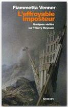 Couverture du livre « L'effroyable imposteur : Quelques vérités sur Thierry Meyssan » de Fiammetta Venner aux éditions Grasset