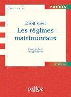 Couverture du livre « Droit civil ; les régimes matrimoniaux (6e édition) » de Francois Terre et Philippe Simler aux éditions Dalloz