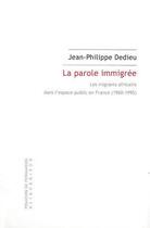 Couverture du livre « La parole immigrée » de Jean-Philippe Dedieu aux éditions Klincksieck