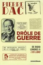 Couverture du livre « Drôle de guerre » de Pierre Dac aux éditions Omnibus