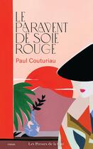 Couverture du livre « Le paravent de soie rouge » de Paul Couturiau aux éditions Presses De La Cite