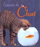 Couverture du livre « L'Univers Des Chats » de Stephano Salviati et Yves Lanceau aux éditions Solar