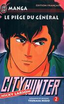 Couverture du livre « City Hunter T.2 ; le piège du général » de Tsukasa Hojo aux éditions J'ai Lu