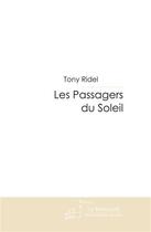 Couverture du livre « Les passagers du soleil » de Ridel-T aux éditions Le Manuscrit