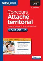 Couverture du livre « Concours attaché territorial catégorie A tout en un (4e édition) » de Olivier Bellego aux éditions Vuibert