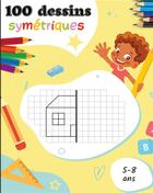 Couverture du livre « 100 dessins symÃ©triques pour les 5-8 ans : Apprendre Ã dessiner pour les enfants » de René Charpin aux éditions Books On Demand