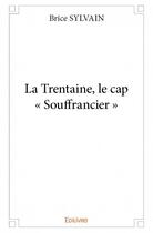 Couverture du livre « La trentaine, le cap 