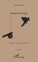 Couverture du livre « Journal de la pie » de Rodolfo Hasler aux éditions L'harmattan