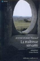 Couverture du livre « La maîtresse servante » de Tharaud Jerome & Jea aux éditions Confluences