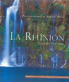 Couverture du livre « La Réunion, nature intense » de Arnaud Spani aux éditions Palantines