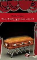 Couverture du livre « On ne badine pas avec la mort » de Marie Torres aux éditions Ex-Æquo