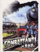 Couverture du livre « Combattants du rail Tome 2 ; des cheminots en enfer » de Thierry Lamy et Sandro Masin aux éditions Zephyr