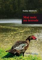Couverture du livre « Mai noir au terroir » de Nettie Brieux aux éditions Melibee