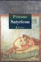 Couverture du livre « Satyricon » de Petron E. aux éditions Libretto