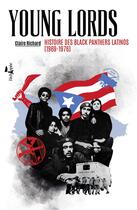 Couverture du livre « Young lords ; histoire des blacks panthers latinos (1969-1976) » de Claire Richard aux éditions L'echappee