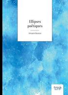 Couverture du livre « Ellipses poétiques » de Vincent Bouton aux éditions Nombre 7