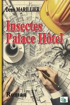 Couverture du livre « Insectes Palace Hôtel » de Denis Marillier aux éditions Douro