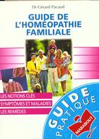 Couverture du livre « Guide De L'Homeopathie Familiale (Mas N°?) (10/96) » de Gerard Pacaud aux éditions Marabout