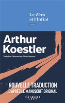 Couverture du livre « Le zéro et l'infini » de Arthur Koestler aux éditions Calmann-levy