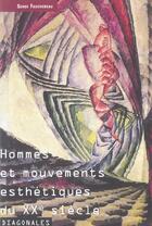 Couverture du livre « Hommes et mouvements esthetiques du xx siecle » de Serge Fauchereau aux éditions Cercle D'art