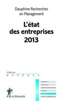 Couverture du livre « L'état des entreprises (édition 2013) » de  aux éditions La Decouverte